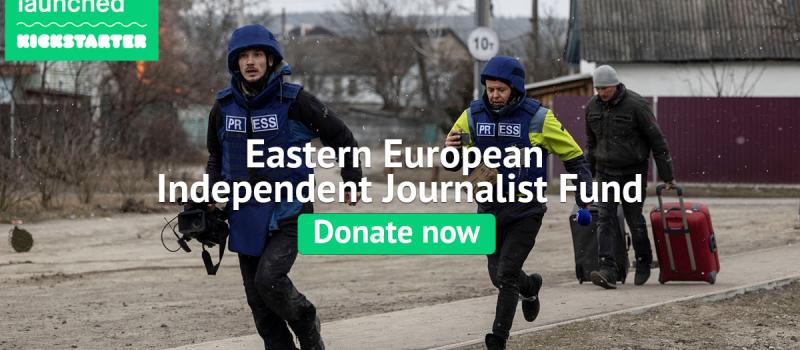 Eastern European Independent Journalist Fund