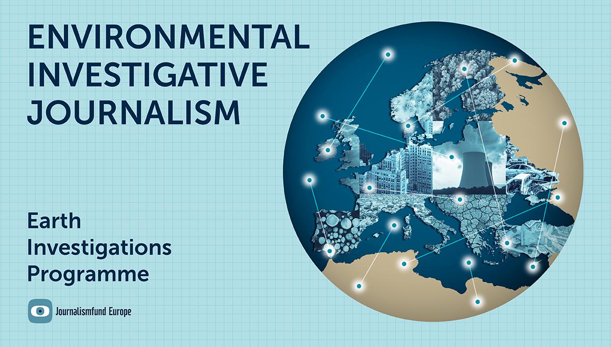 Environmental Investigative Journalism. grants for cross-border teams